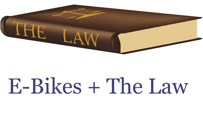 E-Bikes + The Law